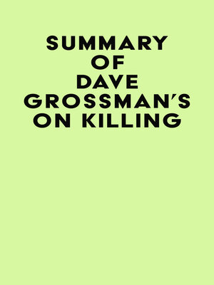 cover image of Summary of Dave Grossman's On Killing